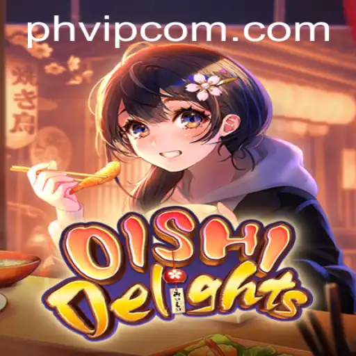 OishiDelights: A Gourmet Adventure with PHVIP